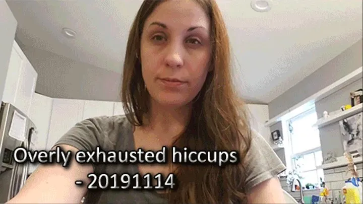 Overly exhausted hiccups - 2019114