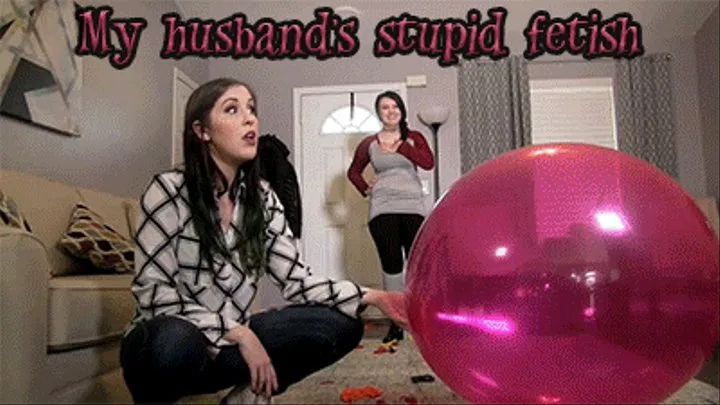 My husband's stupid fetish