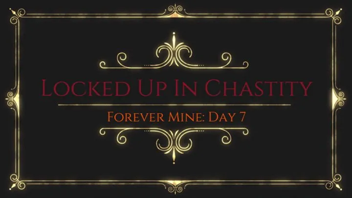 Locktober: Locked Up In Chastity: Day 7