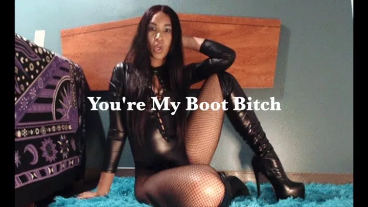 You're My Boot Bitch
