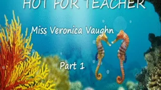 Hot For Teacher Miss Vaughn Part 1