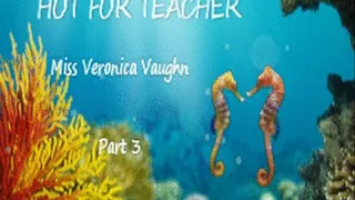 Hot For Teacher Miss Vaughn Part 3