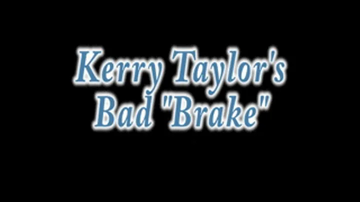 Kerri Taylor Experiences Brake Failure