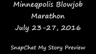 Minneapolis Blowjob Marathon, All Clips, with SnapChat Mystory