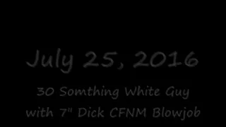 5ft 11in White Guy with 7in Dick, CFNM Blowjob-Entire Clip