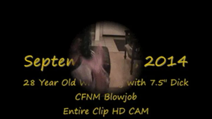 Deepthroat CFNM Blowjob- CAM Entire Clip