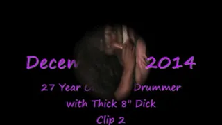 27 Year Old Latin Drummer Blowjob- CAM Clip 2