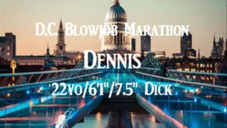 Dennis-22yo,6'1", White College Athlete with 7.5" Dick-DC Blowjob Marathon