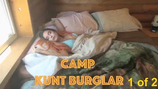 Camp Kunt Burglar 1 of 2