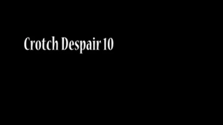 MH Crotch Despair 10