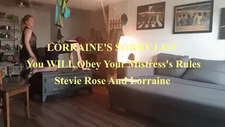 Lorraine's Sorry LISY-You WILL obey your Mistress's Rules Part One