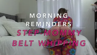 Morning Reminders - Step Mommy Belt Whippings - Stevie Rose, Veda Rose