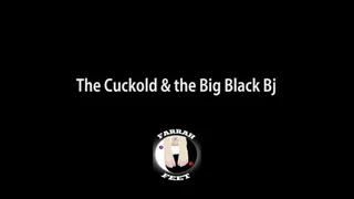 The Cuckhold and the Big Black Bj