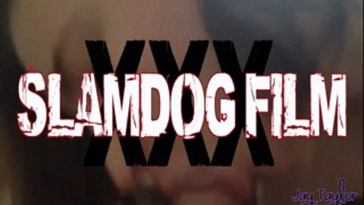 Slamdog Film (Blowjob Quickie) Jay