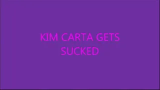 KIM CARTA...THIS HIS DICK