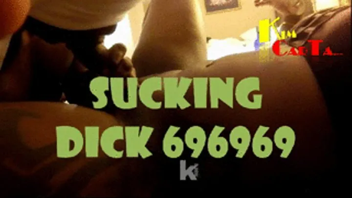 KIM CARTA...SUCKING DICK 6969