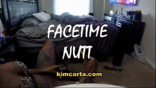 KIM CARTA FACETIME NUT HE LIKE EATING MY CREAM