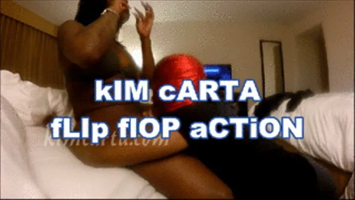 KIM CARTA...FLIP FLOP