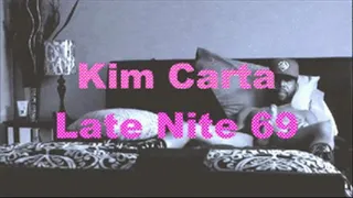 KIM CARTA... LATE NITE 69