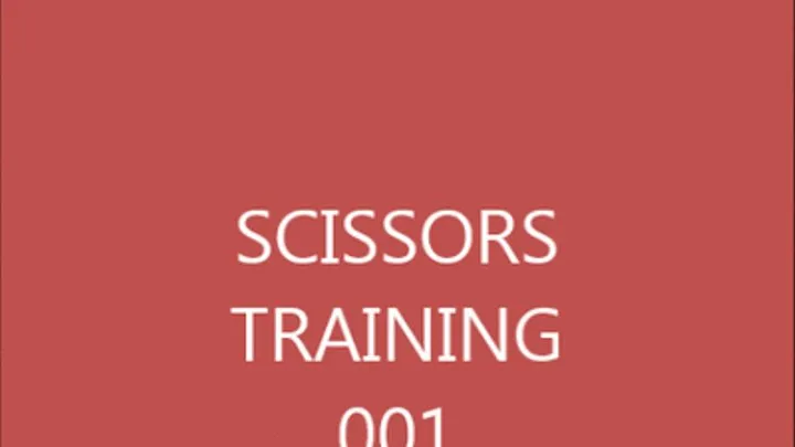 SCISSOR TRAINING 001