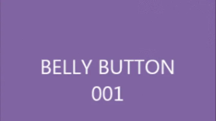 BELLY BUTTON 001 PART 2