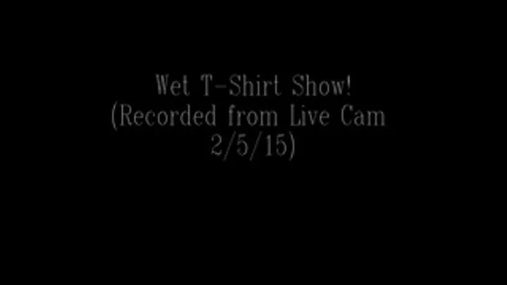 23. Wet Tshirt Show