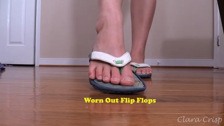 Trying On Worn Out Flip Flops