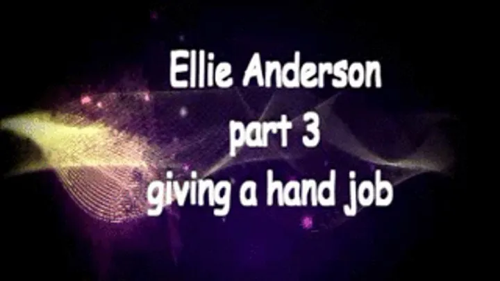 Ellie Anderson giving a handjob
