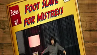 Foot slave for Mistress