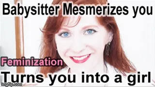 Feminization Mesmerize: Babysitter turns you into a girl