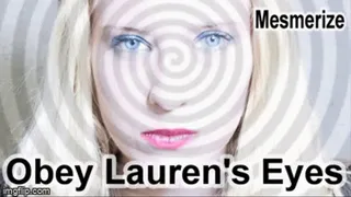 Obey Lauren's Eyes (mesmerize brainwash)