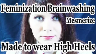 Feminization Brainwashing: Love to wear High Heels (Mesmerize)