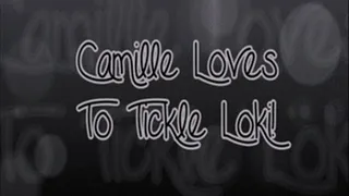 Camille Loves To Tickle Loki!