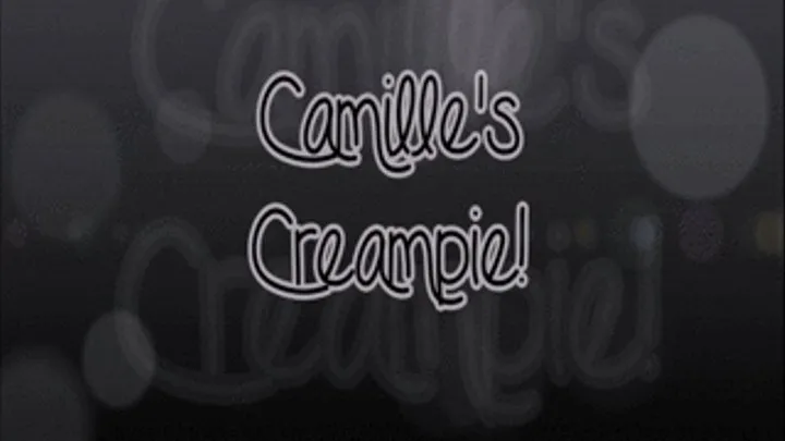 Camille's Creampie From A Stranger!