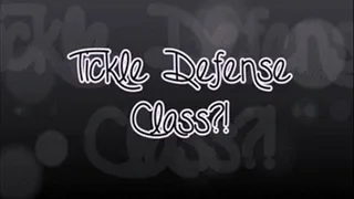 Tickle Defense Class?