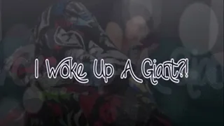 I Woke Up A Giant? (HP )