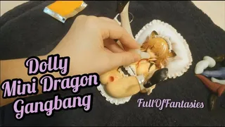 Dolly Mini Dragon Gangbang