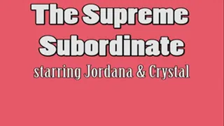 Supreme Subordinate