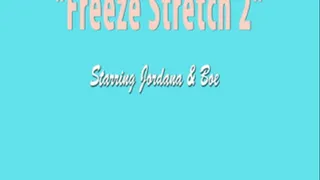 Freeze Stretch #2