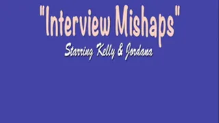 Interview Mishaps