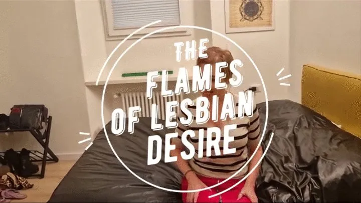 The flames of lesbian desire