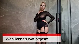 Wanilianna's wet orgasm