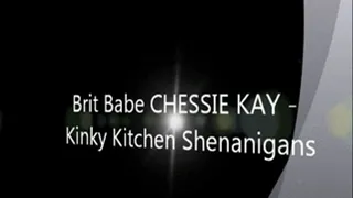 Brit Babe CHESSIE KAY - Kinky Kitchen Shenanigans