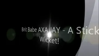 Brit Babe AXA JAY - A Sticky Wicket!
