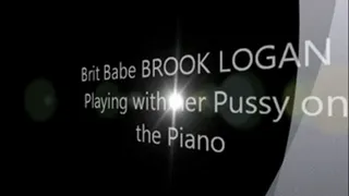 Brit Babe BROOK LOGAN - Playing with her Pussy at the Piano!