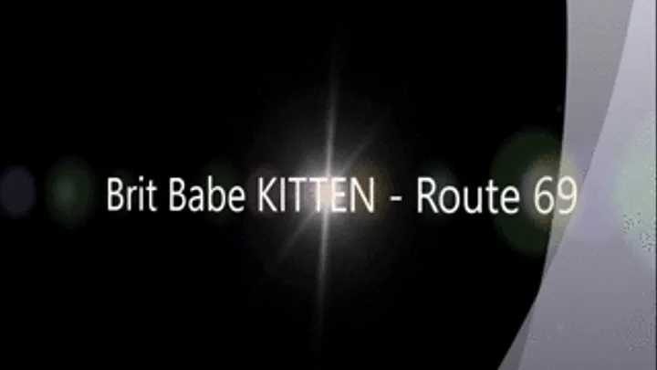 Brit Babe KITTEN - Route 69