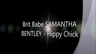Brit Babe SAMANTHA BENTLEY - Hippy Chick