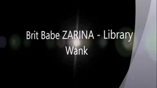 Brit Babe ZARINA - Library Wank