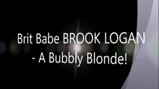 Brit Babe BROOK LOGAN - Bubbly Blonde!
