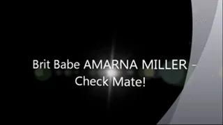 Brit Babe AMARNA MILLER - Check Mate!